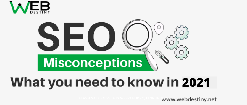 SEO Misconceptions you need to know in 2021